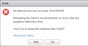 Error 1009, click yes to reload the vSphere web client